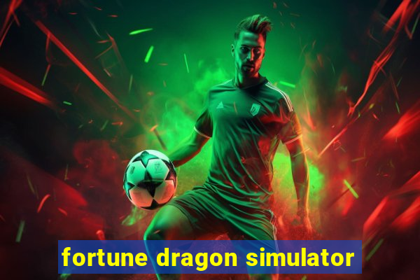 fortune dragon simulator